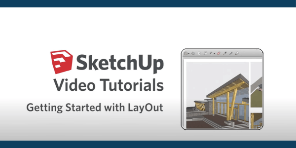 SketchUp Tutorial #2: Getting Started with LayOut